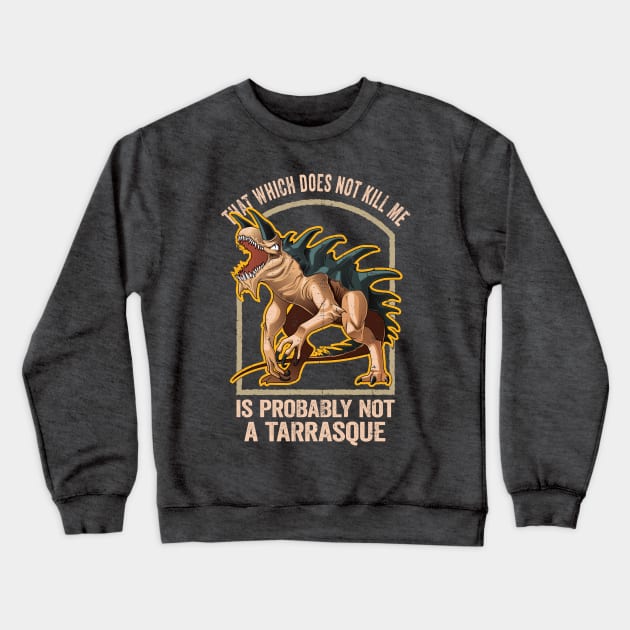 Probably Not a Tarrasque for tabletop rpgs Crewneck Sweatshirt by KennefRiggles